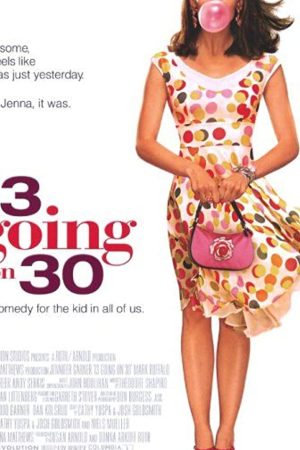 13 Going on 30 (2004) ต๊กกะใจ ตื่นขึ้นมา 30