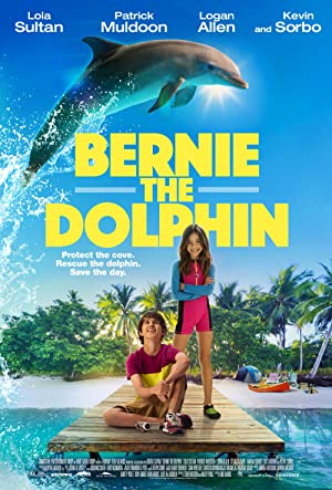 Bernie The Dolphin (2018) เบอร์นี่ โลมาน้อยหัวใจมหาสมุทร
