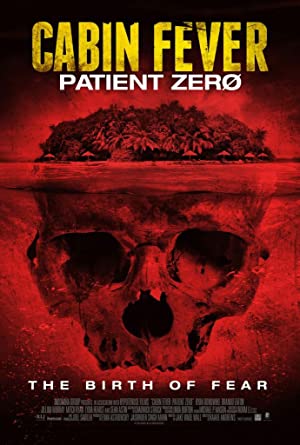 Cabin Fever 3: Patient Zero (2014) ต้นตำรับ เชื้อพันธุ์นรก
