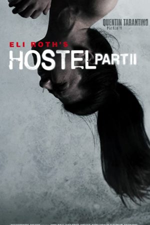 Hostel: Part 2 (2007) นรกรอชำแหละ 2