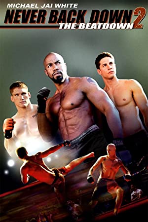 Never Back Down 2: The Beatdown (2011) เนฟเวอร์ แบ็ค ดาวน์ 2: สู้โค่นสังเวียน