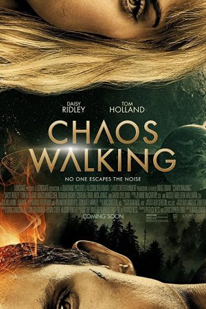 Chaos Walking (2021) จิตปฏิวัติโลก