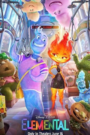 Elemental (2023) เมืองอลวนธาตุอลเวง