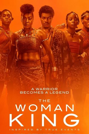 The Woman King (2023) มหาศึกวีรสตรีเหล็ก