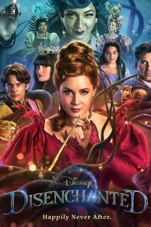 Disenchanted (2022) มหัศจรรย์รักข้ามภพกับเวทมนตร์อลเวง