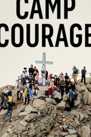 Camp Courage (2023) ค่ายคนกล้า