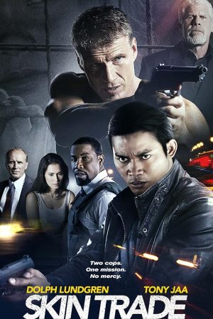 Skin Trade (2014) คู่ซัดอันตราย