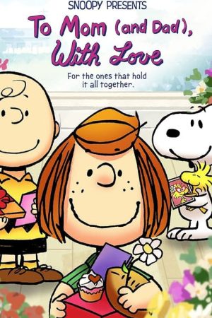 Snoopy Presents: To Mom (and Dad), with Love (2022)