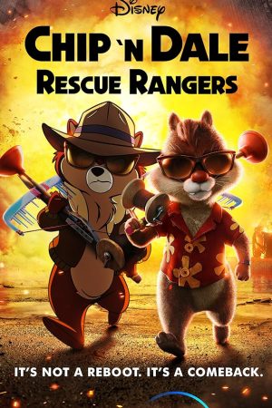 Chip 'n Dale: Rescue Rangers (2022)