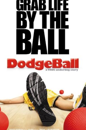 Dodgeball: A True Underdog Story (2004) ดอจบอล เกมส์บอลสลาตัน กับ ทีมจ๋อยมหัศจรรย์