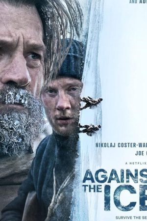 Against the Ice (2022) มหันตภัยเยือกแข็ง