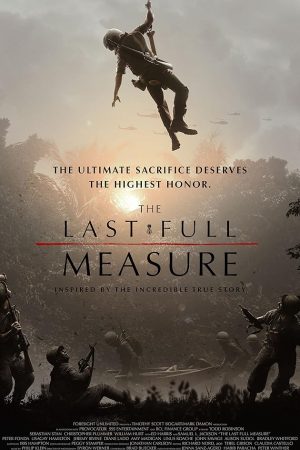 The Last Full Measure (2019) วีรบุรุษโลกไม่จำ
