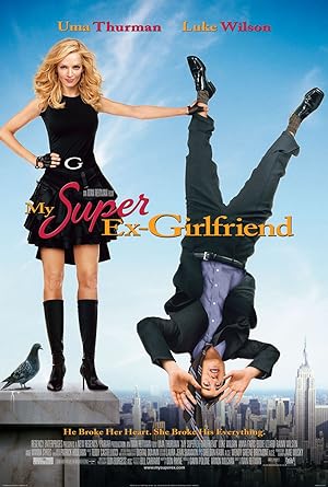 My Super Ex-Girlfriend (2006) กิ๊กเก่าผม เธอเป็นยอดมนุษย์