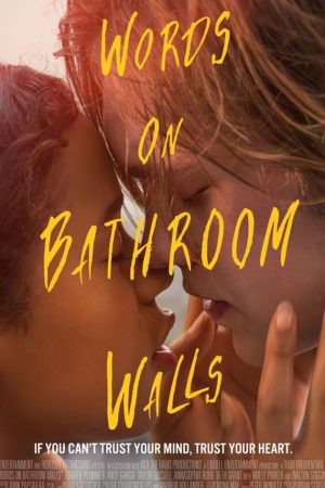 Words on Bathroom Walls (2020)