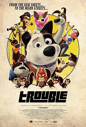Trouble (2019) ตูบทรอเบิล ไฮโซจรจัด