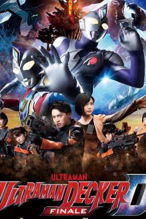 Ultraman Decker Finale: Journey to Beyond (2023) อุลตร้าแมนเดกเกอร์ การเดินทางสู่อนาคต