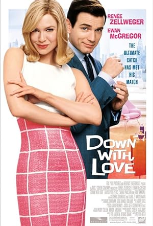 Down with Love (2003) ดาวน์ วิธ เลิฟ ผู้หญิงจมรัก