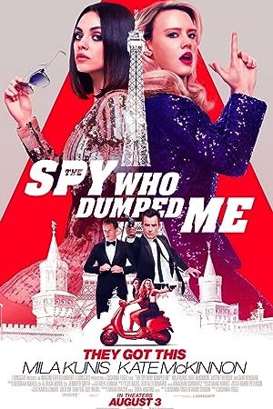 The Spy Who Dumped Me 2 (2018) สปายสวมรอยข้ามโลก