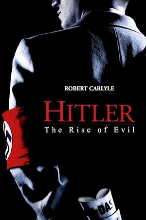 Hitler: The Rise of Evil (2003) ฮิตเลอร์จอมคนบงการโลก